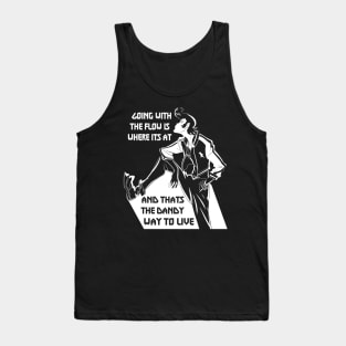 The Dandy Way Tank Top